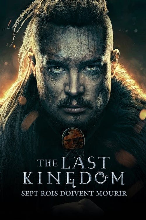 Poster de The Last Kingdom : Sept rois doivent mourir